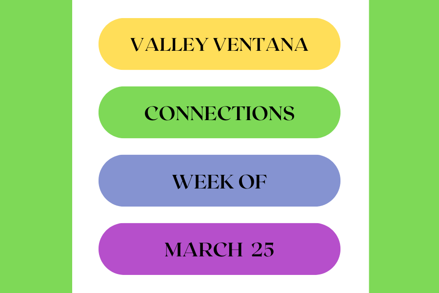 Valley Ventana's weekly Connections game: Week of March 25 
Photo via Canva