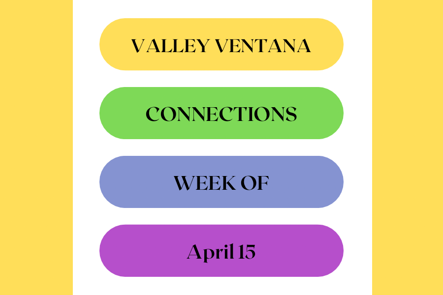 Valley Ventana’s weekly Connections game: Week of April 15 Photo via Canva